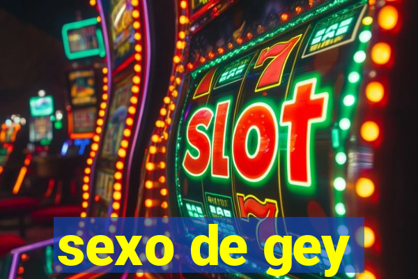 sexo de gey